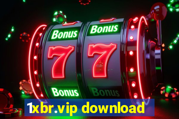 1xbr.vip download